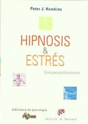 Tapa de Hipnosis y Estrés. Guía para profesionales
