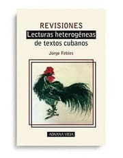 Tapa de Revisiones. Lecturas heterogéneas de textos cubanos