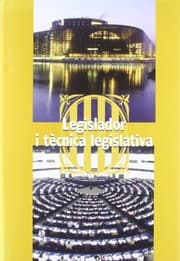 Tapa de Legislador i tècnica legislativa. Workshop celebrat al Palau del Parlament el dia 17 de febrer de 2003