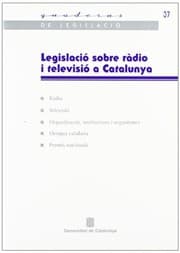 Tapa de Legislació sobre ràdio i televisió a Catalunya