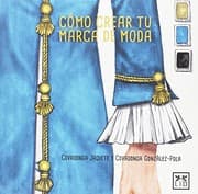 Tapa de Cómo crear tu marca de moda