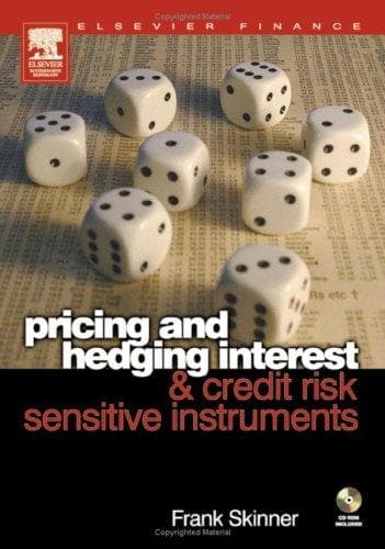 Tapa de Pricing and hedging interest and credit risk sensitive instruments