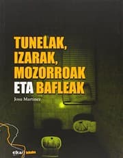 Tapa de Tunelak, izarak, mozorroak eta blafleak