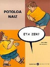 Tapa de Potoloa naiz, eta zer?