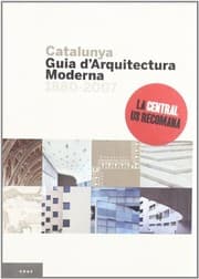 Tapa de Catalunya, guia d'Arquitectura Moderna 1880-2007