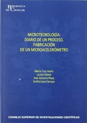 Tapa de Microtecnología : diario de un proceso : fabricación de un microacelerómetro