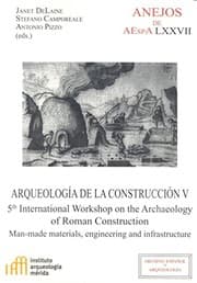 Tapa de Arqueología de la construcción V : man-made materials, engineering and infrastructure