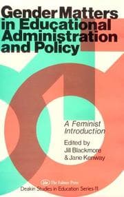 Tapa de Gender Matters in Educational Administration & Policy: A Feminist Introduction (Deakin Studies in Education)