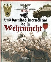 Tapa de Las batallas incruentas de la Wehrmacht