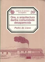 Tapa de Ons, a arquitectura dunha comunidade desaparecida