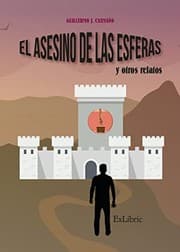 Tapa de El asesino de las esferas y otros relatos