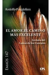 Tapa de El Amor, el camino más excelente. Lectura del cantar de los Cantares