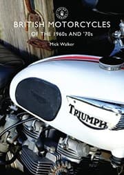 Tapa de British motorcycles of the 1960s and '70s / Mick Walker