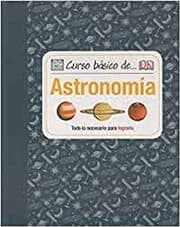 Tapa de CURSO BÁSICO DE... ASTRONOMÍA