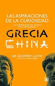 Tapa de Las aspiraciones de la curiosidad : La comprensión del mundo en la Antigüedad