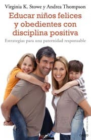 Tapa de Educar niños felices y obedientes con disciplina positiva