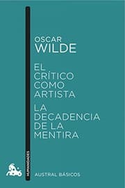 Tapa de El crítico como artista / La decadencia de la mentira