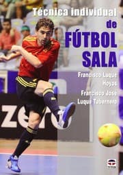 Tapa de TÉCNICA INDIVIDUAL DE FÚTBOL SALA
