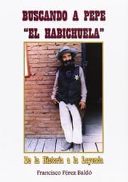 Tapa de Buscando a Pepe el Habichuela. De la historia a la leyenda