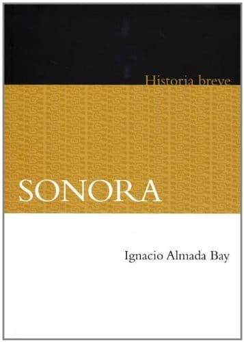 Tapa de Sonora. Historia breve