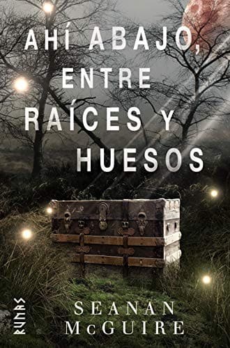 Tapa de Ahí abajo, entre raíces y huesos