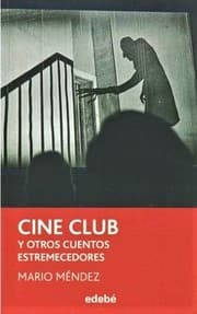 Tapa de CINE CLUB y otros cuentos estremecedores