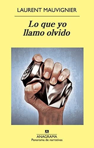 Tapa de Lo que yo llamo olvido