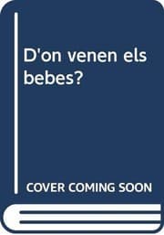 Tapa de D'on venen els bebes?