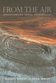 Tapa de FROM THE AIR: UNDERSTANDING AERIAL ARCHAEOLOGY; ED. BY KENNETH BROPHY