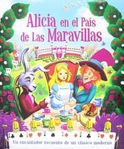 Tapa de Alicia En El País De Las Maravillas. Cuentos Clásicos. Edic. ilustrado