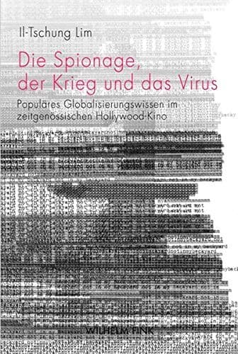 Tapa de Die Spionage, der Krieg und das Virus