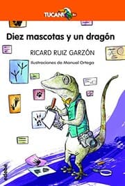 Tapa de DIEZ MASCOTAS Y UN DRAGÓN
