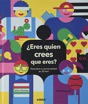 Tapa de ¿ERES QUIEN CREES QUE ERES? Descubre tu personalidad en 20 test