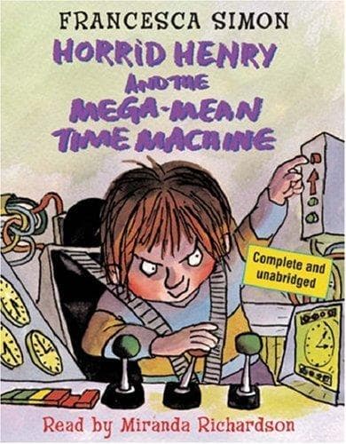 Tapa de Horrid Henry and the Mega-Mean Time Machine