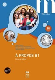 Tapa de A Propos B1 - Livre élève avec CD inclus