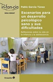 Tapa de Escenarios para un desarrollo psicológico sano y sus dificultades