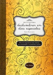 Tapa de Recetas para deslumbrar en días especiales