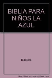 Tapa de BIBLIA PARA NIÑOS,LA AZUL