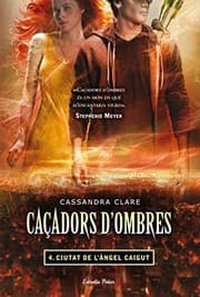 Tapa de Caçadors d'ombres 4. Ciutat de l´Àngel caigut