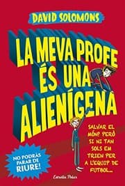 Tapa de La meva profe és una alienígena