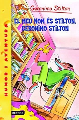 Tapa de 1- El meu nom és Stilton, Geronimo Stilton