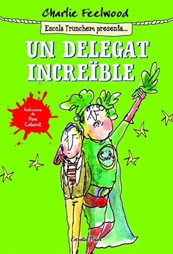 Tapa de Un delegat increïble