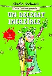 Tapa de Un delegat increïble