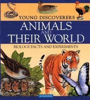 Tapa de Animals and Their World (Young Discoverers: Biology Facts and Experiments)