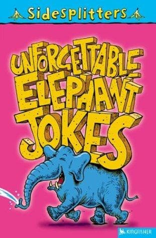 Tapa de Unforgettable Elephant Jokes (Sidesplitters)