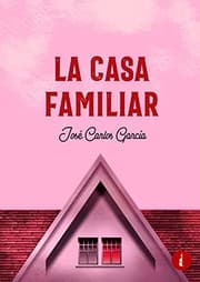 Tapa de La casa familiar