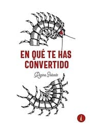 Tapa de En qué te has convertido