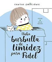 Tapa de Unha burbulla de timidez para Fidel