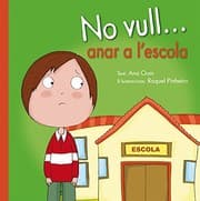 Tapa de No vull... anar a l'escola