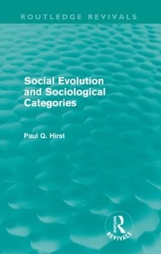 Tapa de Social Evolution and Sociological Categories (Routledge Revivals)